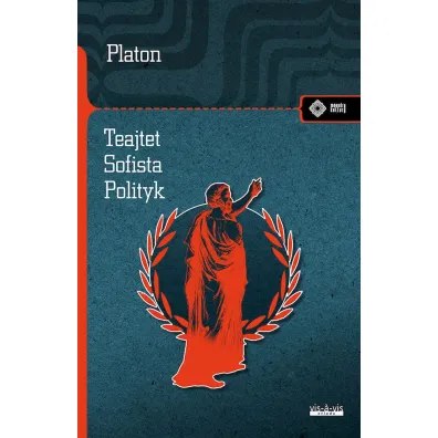 Teajtet. Sofista. Polityk - Platon