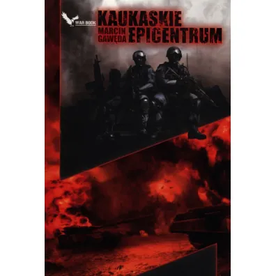 Kaukaskie Epicentrum - Marcin Gaw�da