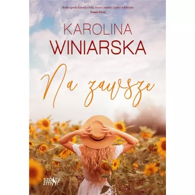 Na zawsze. Po drugiej stronie ycia. Tom 2 - Karolina  Winiarska