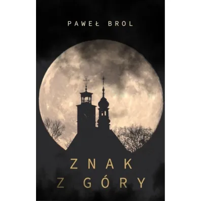 Znak z g�ry - Pawe�  Brol