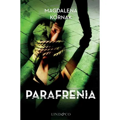 Parafrenia - Magdalena Kornak