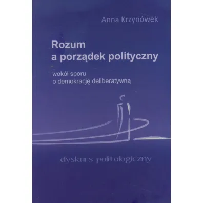 Rozum a porz�dek polityczny - Anna Krzyn�wek