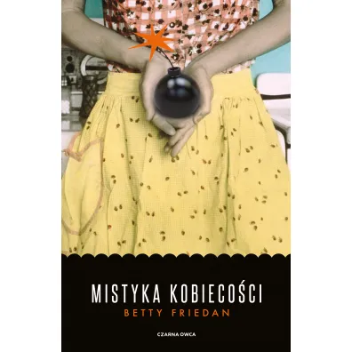 Mistyka kobieco�ci - Betty Friedan