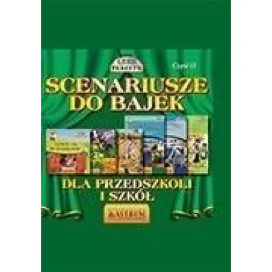Scenariusze do bajek dla przedszkoli i szk�. Cz�� 2 - Lech Tkaczyk