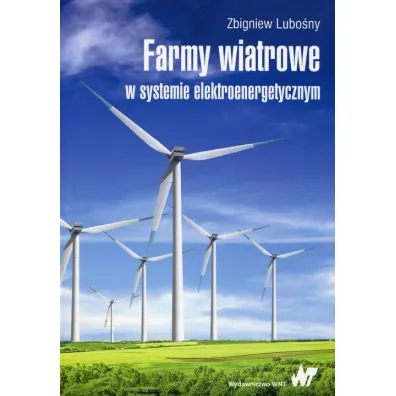 Farmy wiatrowe w systemie elektroenergetycznym - Zbigniew Lubo�ny