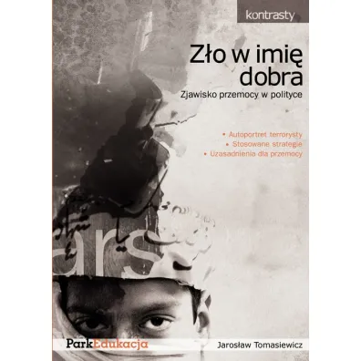 Z�o w imi� dobra - Jaros�aw Tomasiewicz