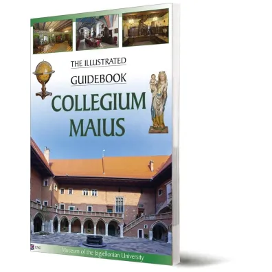 Collegium Maius The illustrated guidebook - Zofia Baranowska