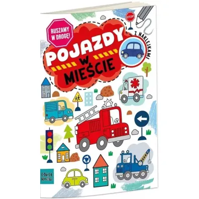 Kolorowanka a4 ruszamy w drog� - pojazdy w mie�cie - Agnieszka Matz