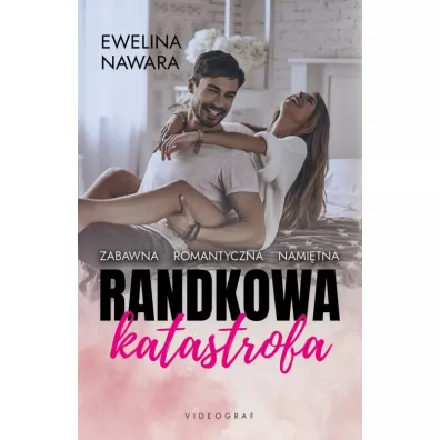 Randkowa Katastrofa - Ewelina Nawara