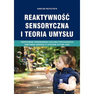 Reaktywno�� sensoryczna i teoria umys�u - Karolina  Krzysztofik