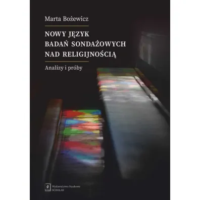 Nowy j�zyk bada� sonda�owych nad religijno�ci� - Marta Bo�ewicz