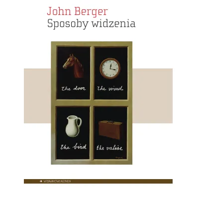 Sposoby widzenia - John Berger