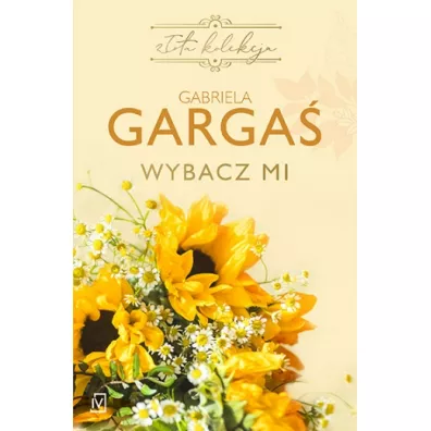 Wybacz mi - Gabriela Garga
