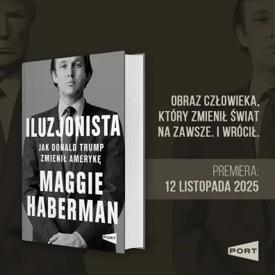 Iluzjonista. Jak Donald Trump zmieni� Ameryk�