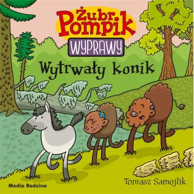 Wytrwa�y konik. �ubr Pompik. Wyprawy. Tom 20 - Tomasz Samojlik