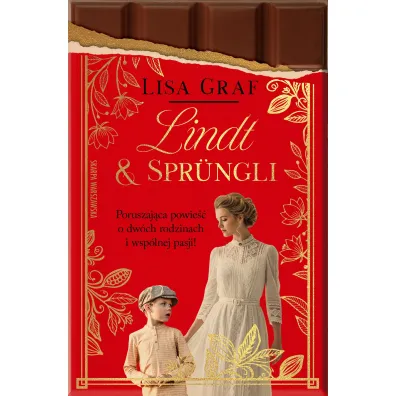 Lindt & Spr�ngli. Dwie rodziny, jedna pasja - Lisa  Graf