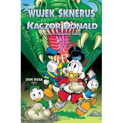 Kaczogr�d Ucieczka z Zakazanej Doliny. Wujek Sknerus i Kaczor Donald. Tom 8 - Don Rosa