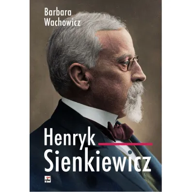 Henryk Sienkiewicz - Barbara Wachowicz