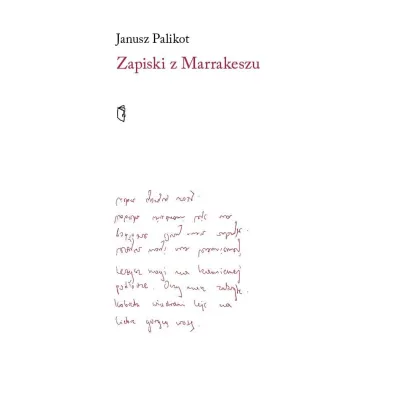 Zapiski z Marrakeszu - Janusz Palikot