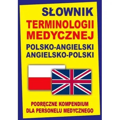 S�ownik terminologii medycznej polsko-angielski angielsko-polski. Podr�czne kompendium dla personelu - Jacek Gordon