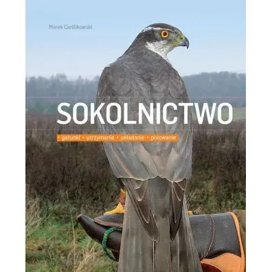 Sokolnictwo - Marek Cie�likowski