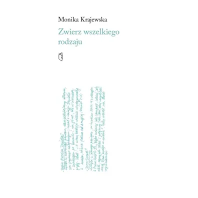 Zwierz wszelkiego rodzaju - Monika Krajewska