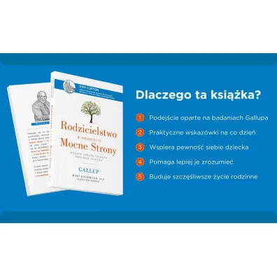 Rodzicielstwo w oparciu o Mocne Strony. Rozwi� ukryte talenty swojego dziecka