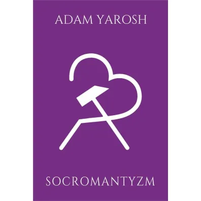 Socromantyzm - Adam Yarosh