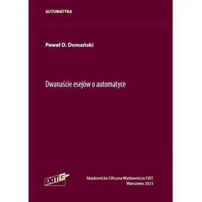 Dwana�cie esej�w o automatyce - Pawe� D. Doma�ski