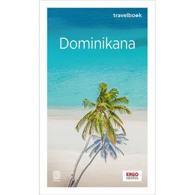 Dominikana. Travelbook - Anna Kie�tyka