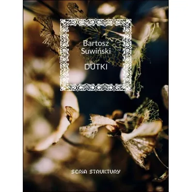 Dutki - Bartosz Suwi�ski