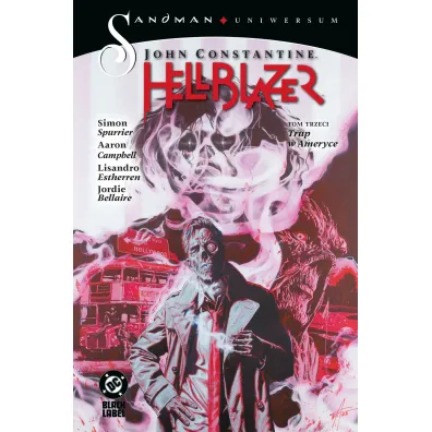 Sandman Uniwersum John Constantine. Hellblazer. Tom 3. Trup w Ameryce