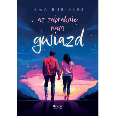 A� zabraknie nam gwiazd - Inma Rubiales