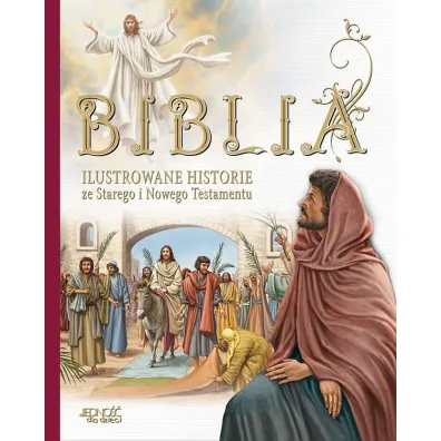 Biblia. Ilustrowane historie ze Starego i Nowego Testamentu - Malvina Mikl�s, Judit Donsz, Marian  Katalin