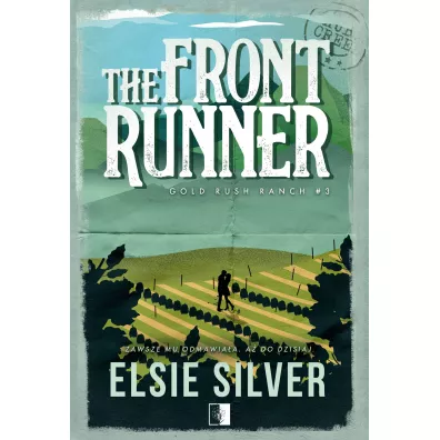 The Front Runner. Gold Rush Ranch. Tom 3 - Elsie Silver