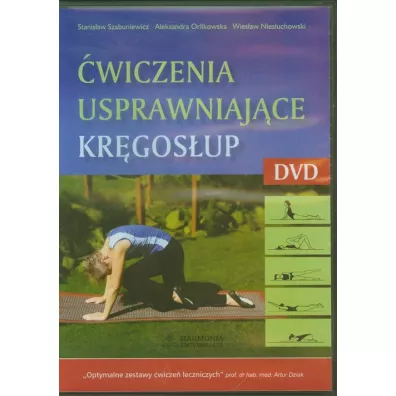 �wiczenia usprawniaj�ce kr�gos�up (P�yta DVD) - Aleksandra Orlikowska, Stanis�aw Szabuniewicz, Wies�aw Nies�uchowski