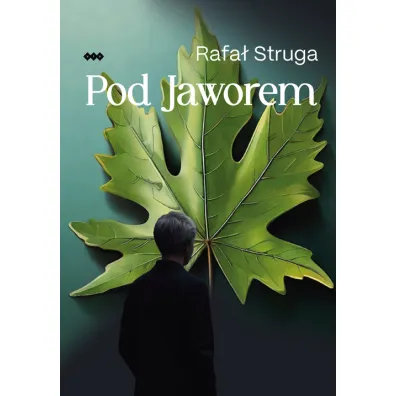 Pod jaworem - Rafa�  Struga