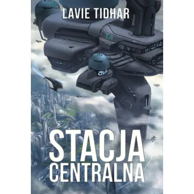 Stacja Centralna - Lavie Tidhar