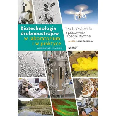 Biotechnologia drobnoustroj�w w laboratorium w praktyce - Jerzy D�ugo�ski