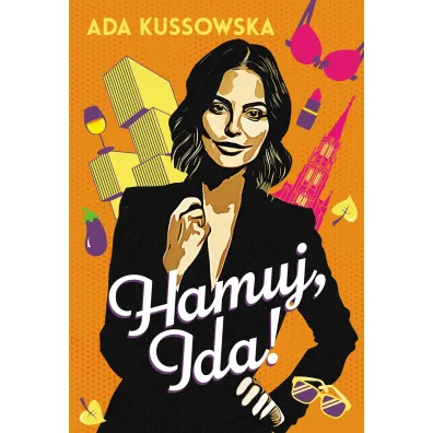 Hamuj, Ida! - Ada  Kussowska