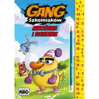 Gang Szkolniak�w. Mno�enie i dzielenie