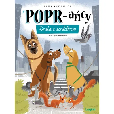 Draka z serdelkiem. POPR-a�cy. Tom 10 - Anna Sakowicz