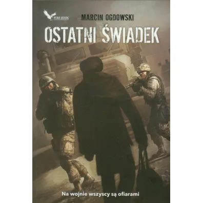 Ostatni �wiadek - Marcin Ogdowski