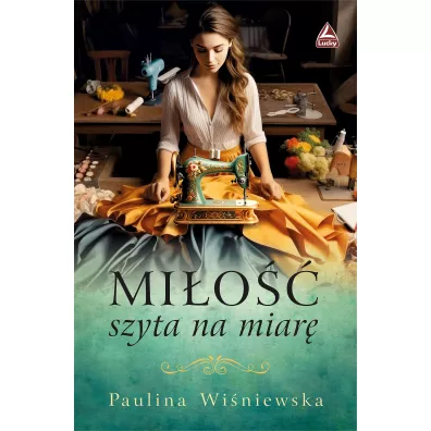 Mi�o�� szyta na miar� - Paulina Wi�niewska