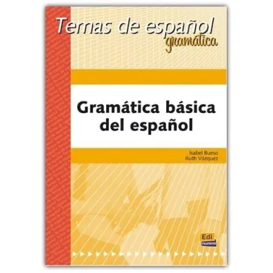 Gramatica basica del espanol Temas de espanol - Isabel Bueso, Ruth  V�zquez