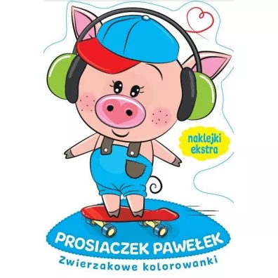 Zwierzakowe kolorowanki. Prosiaczek Paweek