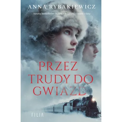 Przez trudy do gwiazd - Anna  Rybakiewicz
