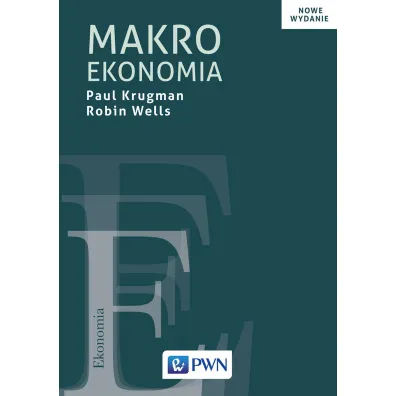 Makroekonomia - Paul Krugman, Robin Wells