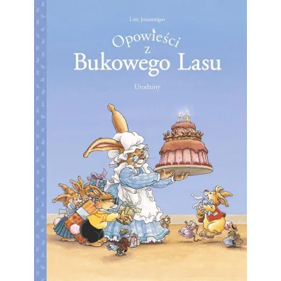 M�j pierwszy komiks 5+ Urodziny. Opowie�ci z Bukowego Lasu. Tom 1