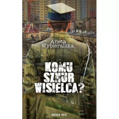 Komu sznur wisielca? - Aneta Wybieralska